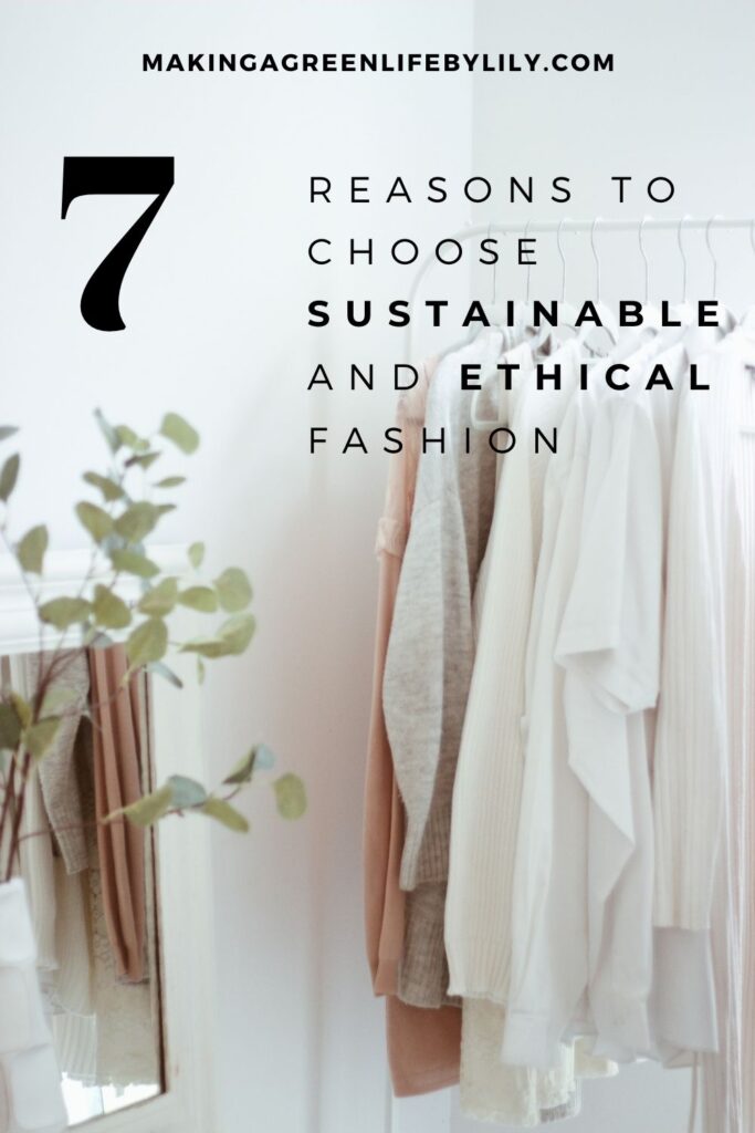 why sustainable and ethical fashion matters
