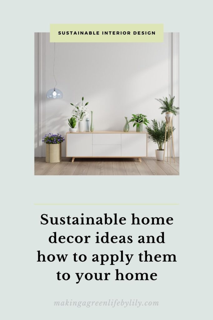 sustainable home decor and how to apply them to your home