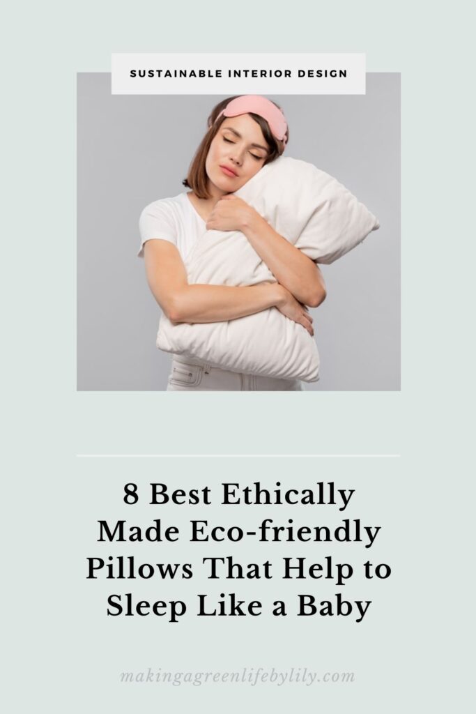 8 Best ethically made eco-Friendly pillows that help to sleep like a baby