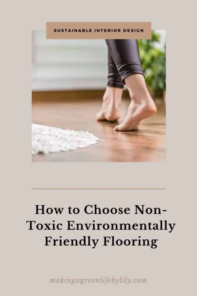How to Choose Non-Toxic Environmentally-Friendly Flooring
