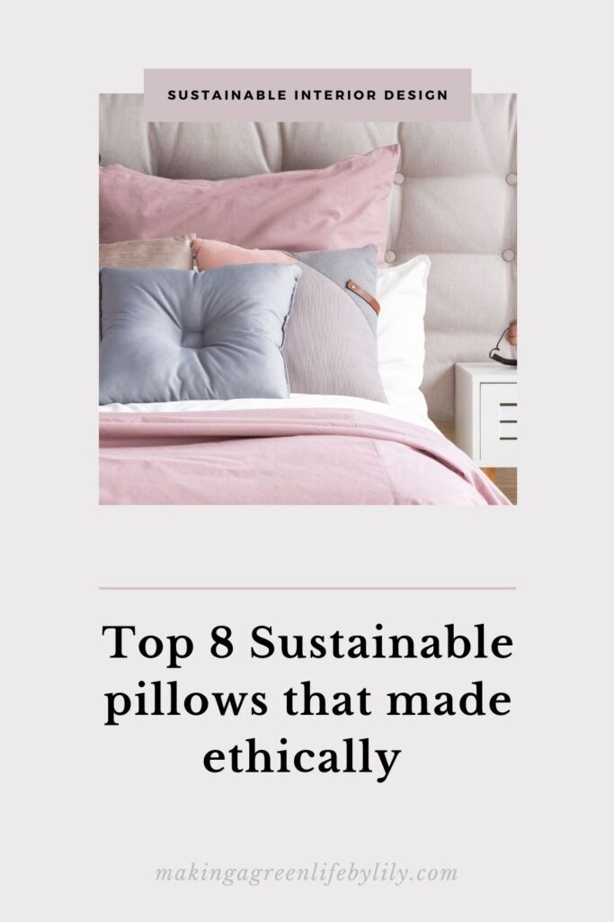 Top 8 sustaianble pillows that made ethically