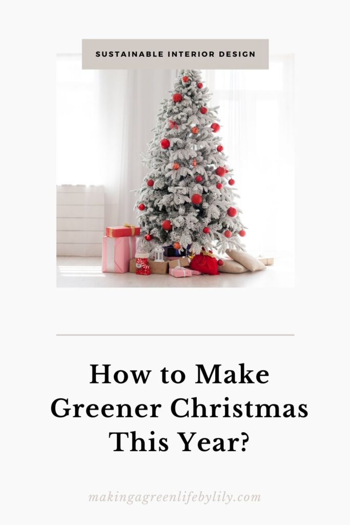 How to Make Greener Christmas This Year?