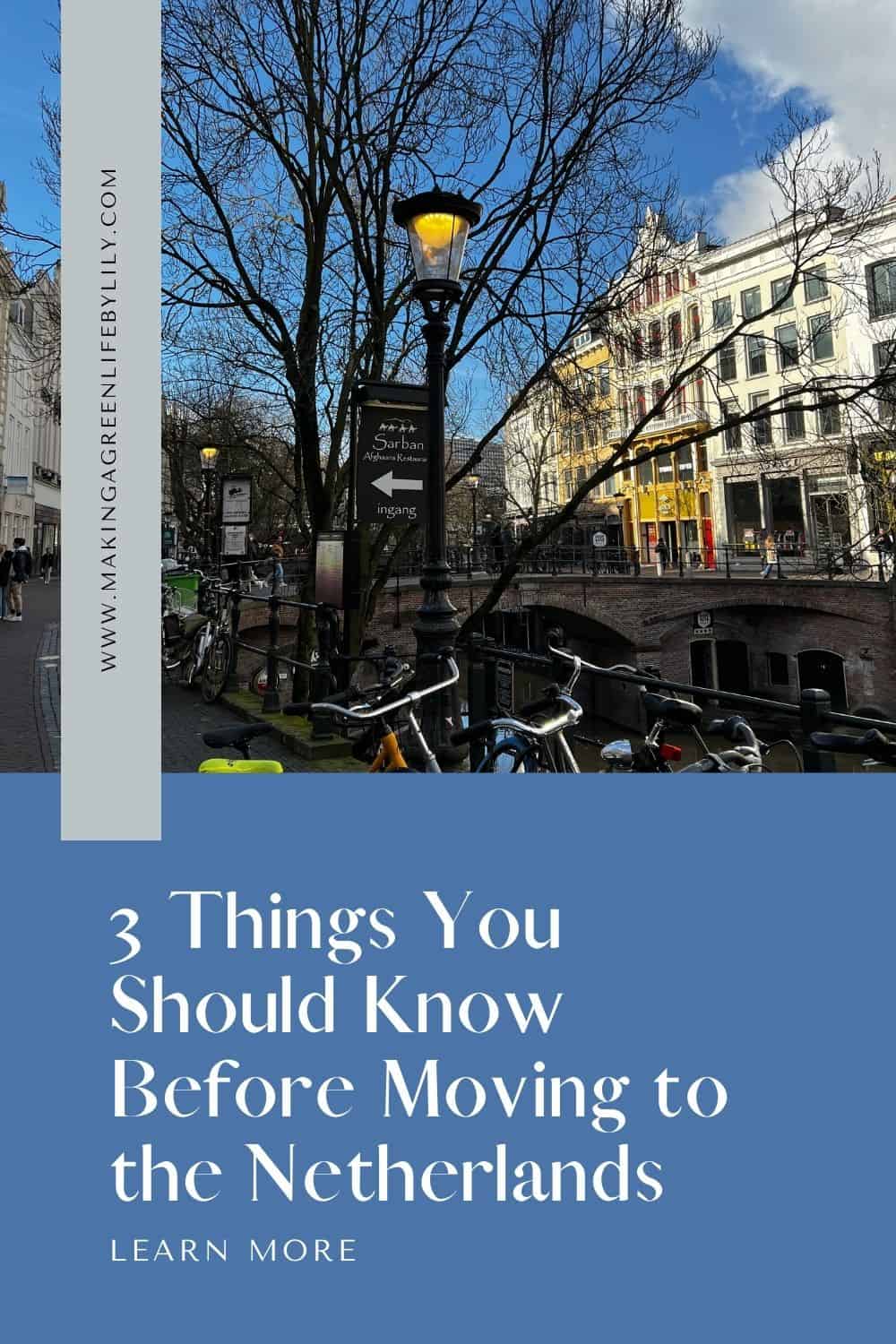 3 Things You Should Know Before Moving to the Netherlands