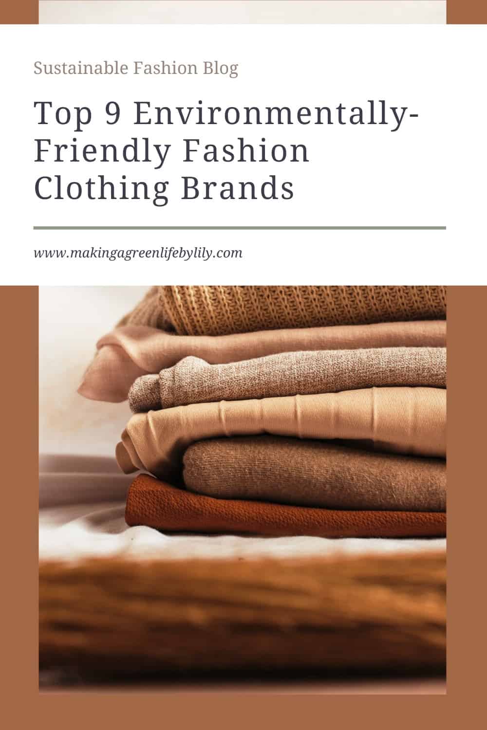 Top 9 Environmentally-Friendly Fashion Clothing Brands