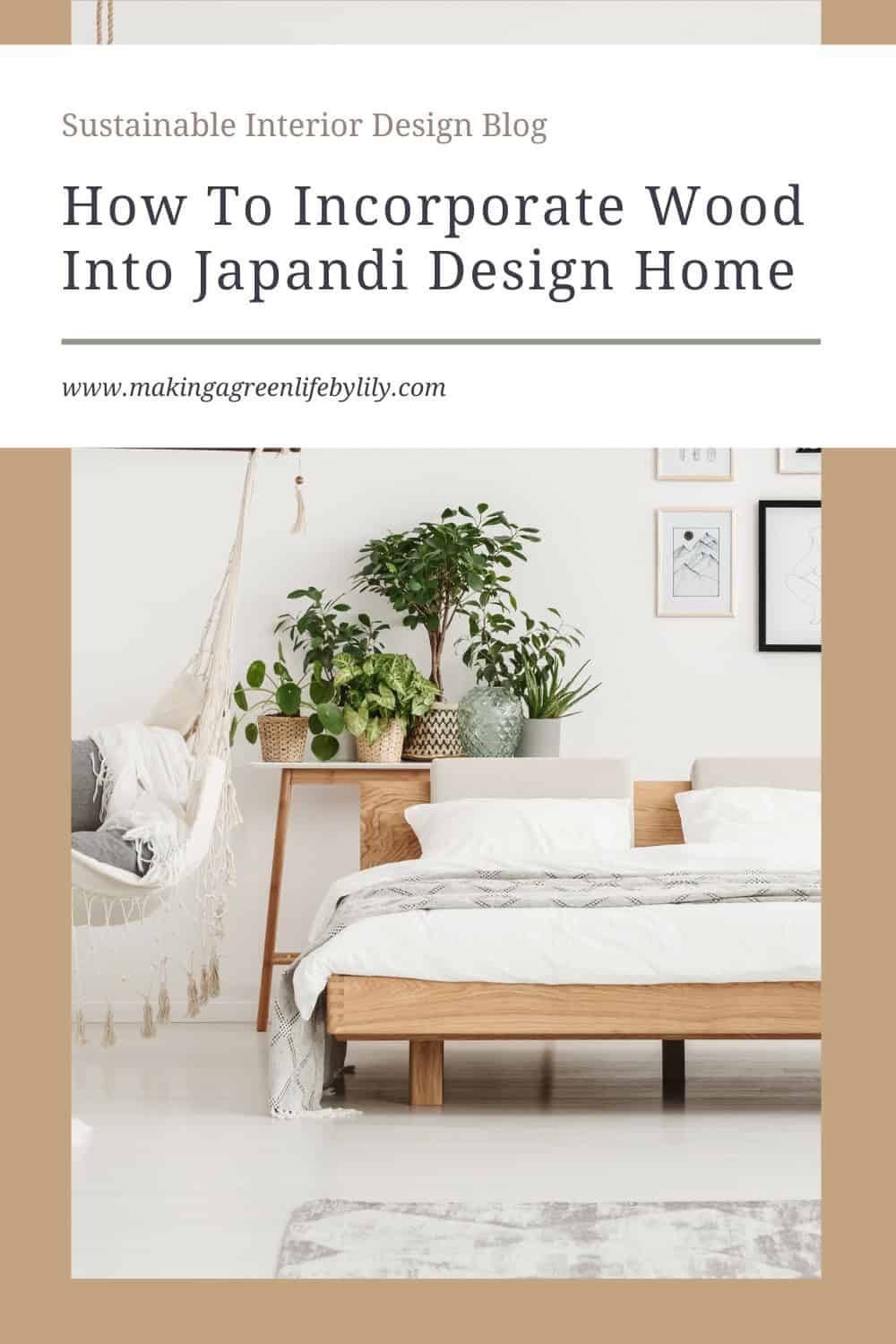 How To Incorporate Wood Into Japandi Design Home Pin