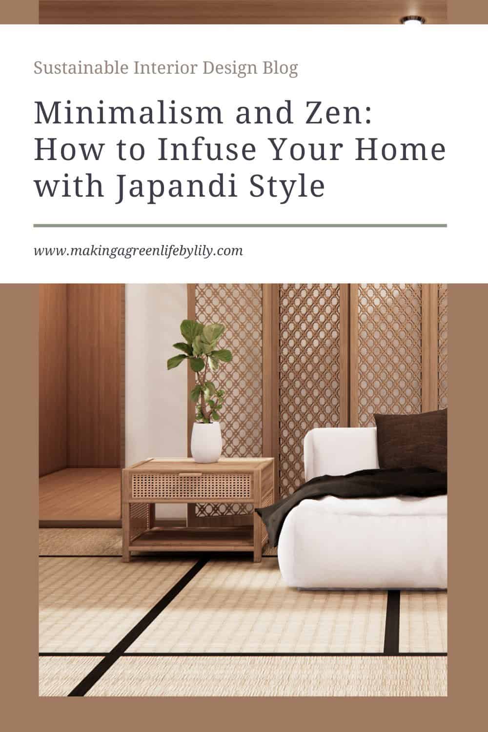5 Ways to Create a Zen-Like Peaceful Environment In Your Japandi Home