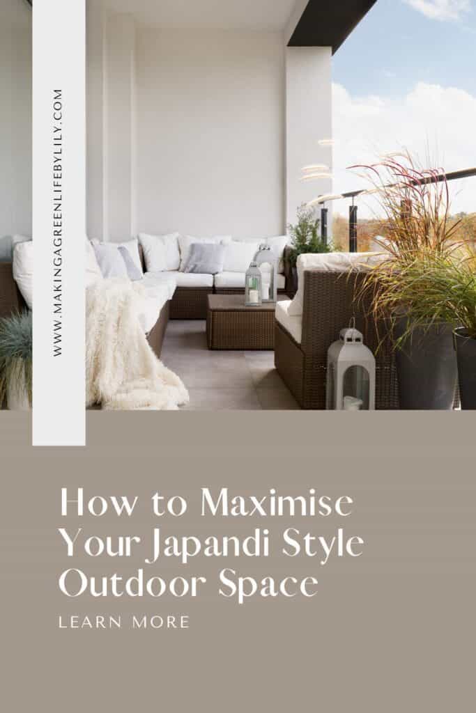 How to Maximise Your Japandi Style Outdoor Space