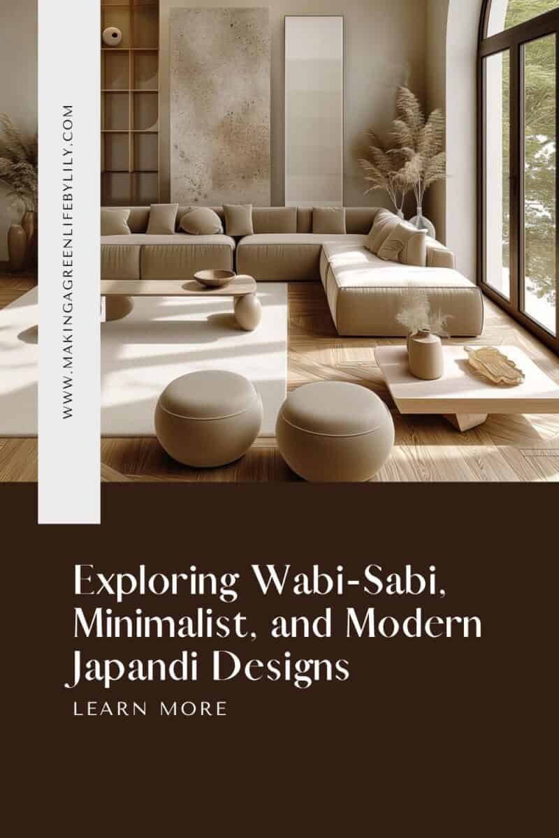 Exploring Wabi-Sabi, Minimalist, and Modern Japandi Designs – Making A ...