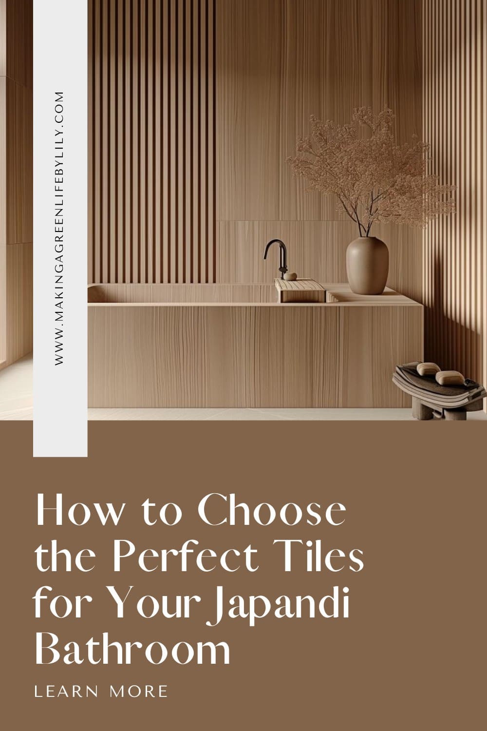 How to Choose the Perfect Tiles for Your Japandi Bathroom – Making A ...